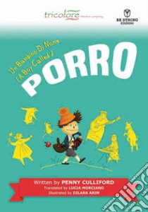 Un bambino di nome (A Boy Called) Porro libro di Culliford Penny