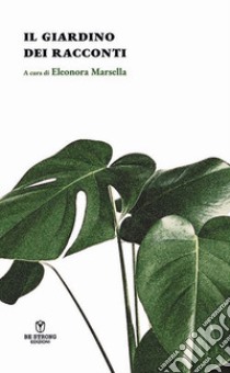 il giardino dei racconti libro di Marsella E. (cur.)