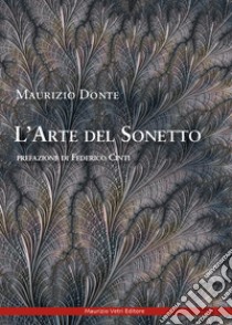 L'arte del sonetto libro di Donte Maurizio