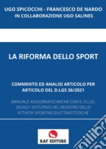 La riforma dello sport libro di Spicocchi Ugo; De Nardo Francesco; Salines Ugo