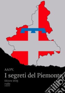 I segreti del Piemonte 2023 libro