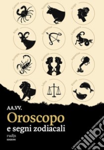 Oroscopo e segni zodiacali libro