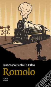 Romolo libro di Di Falco Francesco Paolo