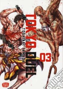 Tokyo duel. Vol. 3 libro di Yamada Toshiaki