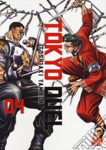 Tokyo duel. Vol. 4 libro di Yamada Toshiaki