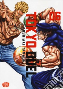 Tokyo duel. Vol. 6 libro di Yamada Toshiaki