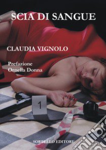 Scia di sangue libro di Vignolo Claudia