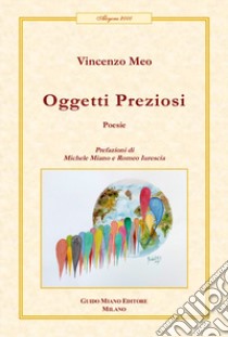 Oggetti preziosi libro di Meo Vincenzo