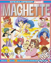 Il club delle maghette. Enciclopedia anime libro