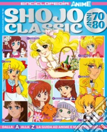 Shojo classic. Anni '70-'80 libro