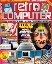 Retro Computer. I PC che hanno fatto la storia. Vol. 1 libro