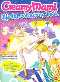 Creamy Mami. Official colouring book. Ediz. illustrata libro di Cassella Fabio