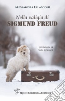 Nella valigia di Sigmund Freud libro di Falasconi Alessandra