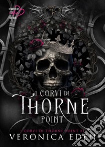 I corvi di Thorne Point. Vol. 1 libro di Eden Veronica