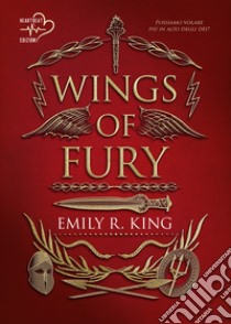 Wings of fury. Ediz. italiana. Vol. 1 libro di King Emily R.; Accademia della scrittura (cur.)