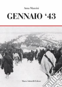 Gennaio '43 libro di Mancini Anna