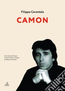 Camon libro di Cerantola Filippo