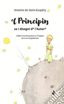 ?l Principi?. sa i disegni d? l'Autor? libro di Saint-Exupéry Antoine de