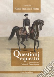 Questioni equestri libro di L'Hotte Alexis François