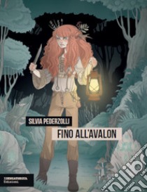 Fino all'Avalon libro di Pederzolli Silvia