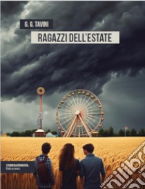 Ragazzi dell'estate libro di G. G. Tavini