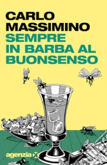 Sempre in barba al buonsenso libro di Massimino Carlo