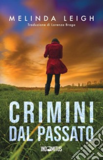 Crimini dal passato libro di Leigh Melinda