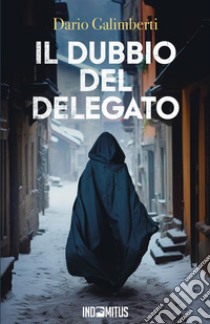 Il dubbio del delegato libro di Galimberti Dario