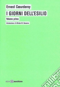 I giorni dell'esilio libro di Coeurderoy Ernest