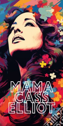 Mama Cass Elliot libro di Ciccarelli Pino