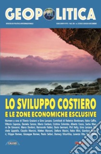 Lo sviluppo costiero e le zone economiche esclusive. Ediz. multilingue libro di Graziani T. (cur.); Lanzara G. (cur.)