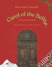 Carol of the bells libro di Fanelli Giovanni