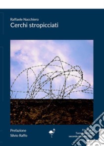 Cerchi stropicciati libro di Nacchiero Raffaele