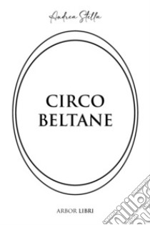 Circo Beltane libro di Stella Andrea