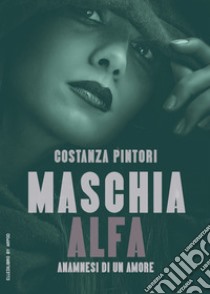 Maschia Alfa libro di Pintori Costanza