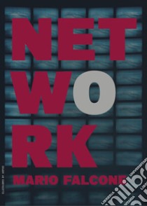 Network libro di Falcone Mario