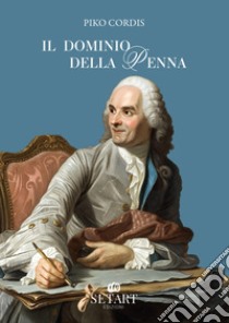 Il dominio della penna libro di Cordis Piko