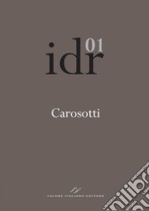 Itinerari della ragione (2024). Vol. 1: Persuasione e incantamento. Il progetto educativo nelle leggi di Platone libro di Carosotti Giovanni