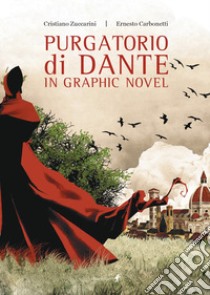 Purgatorio di Dante in graphic novel libro di Zuccarini Cristiano