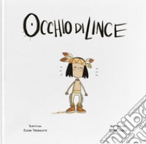 Occhio di lince libro di Trebalate Elena