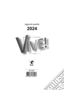 Vive! Aggiunta spartito 2024. Con CD-Audio libro