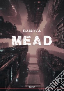 Mead libro di Damova