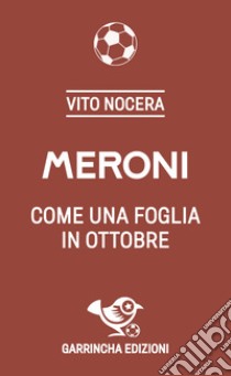 Meroni libro di Nocera Vito