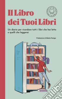 Il libro dei tuoi libri libro