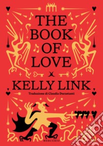 The book of love libro di Link Kelly