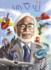 Hayao Miyazaki. Il sognatore libro