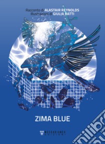 Zima Blue libro di Reynolds Alastair