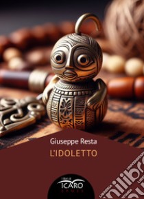 L'idoletto libro di Resta Giuseppe