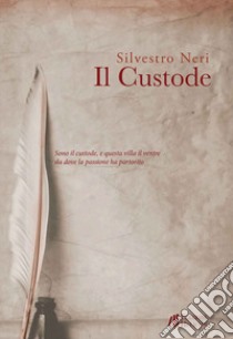 Il custode libro di Neri Silvestro