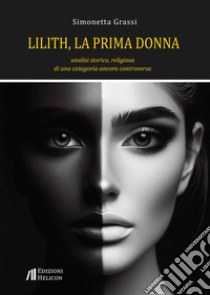 Lilith, la prima donna libro di Grassi Simonetta